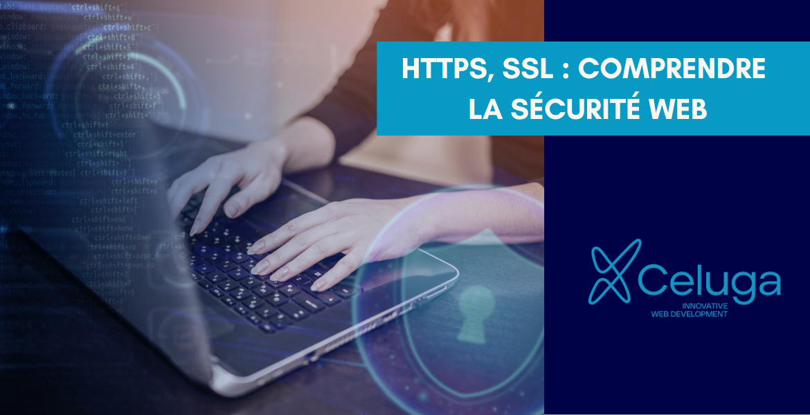 HTTPS, SSL : tout comprendre à la sécurité web