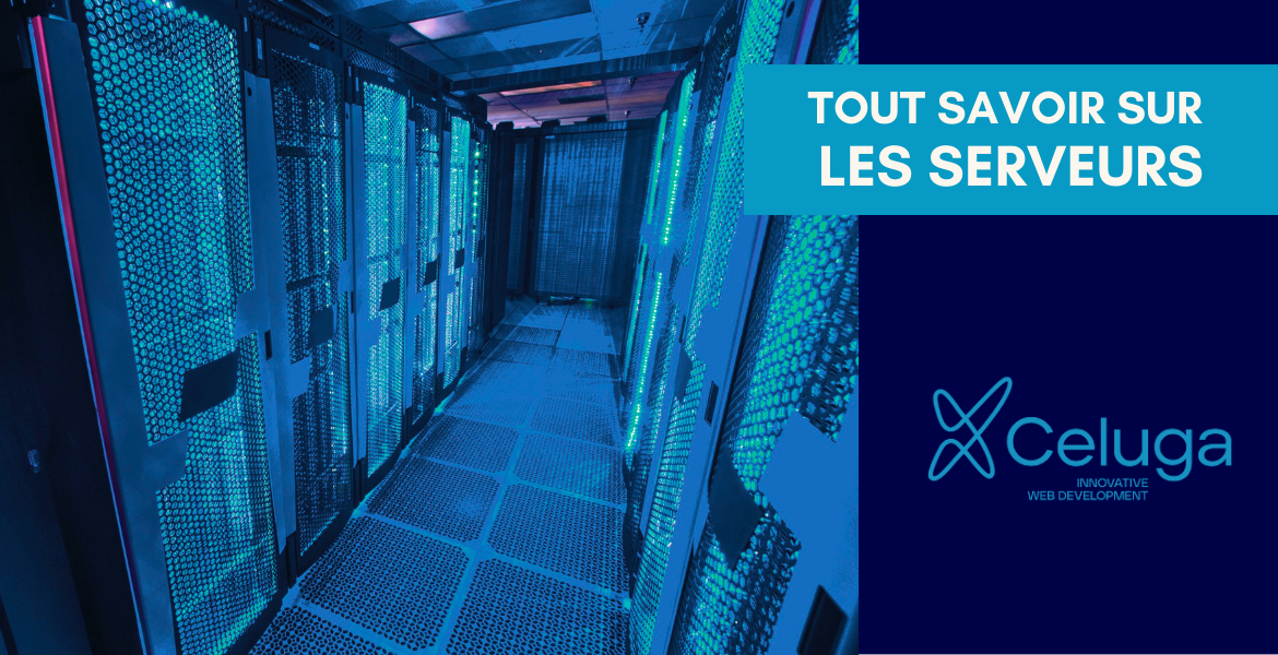 Tout savoir sur les serveurs